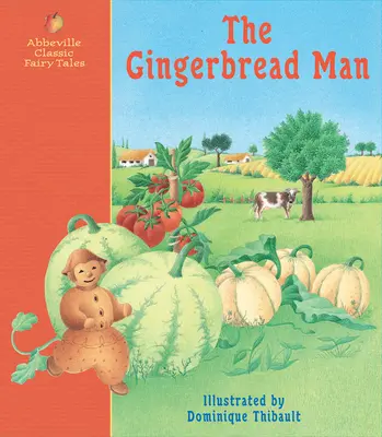 Der Pfefferkuchenmann: Ein klassisches Märchen - The Gingerbread Man: A Classic Fairy Tale