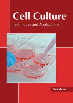 Zellkultur: Techniken und Anwendungen - Cell Culture: Techniques and Applications