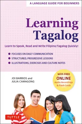 Tagalog lernen: Lernen Sie schnell Filipino/Tagalog zu sprechen, lesen und schreiben! (Kostenloses Online-Audio & Lernkarten) - Learning Tagalog: Learn to Speak, Read and Write Filipino/Tagalog Quickly! (Free Online Audio & Flash Cards)