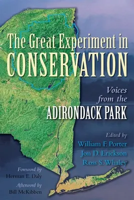Das große Experiment im Naturschutz: Stimmen aus dem Adirondack Park - The Great Experiment in Conservation: Voices from the Adirondack Park