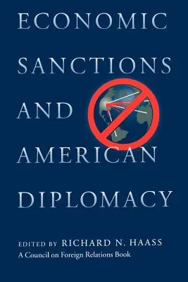 Wirtschaftssanktionen und amerikanische Diplomatie - Economic Sanctions and American Diplomacy