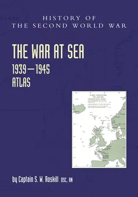 Der Krieg zur See 1939-45: Atlas - The War at Sea 1939-45: Atlas