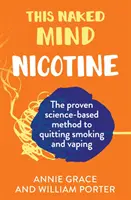 Der nackte Verstand: Nikotin - This Naked Mind: Nicotine