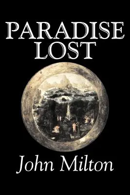 Das verlorene Paradies von John Milton, Poesie, Klassiker, Literatursammlungen - Paradise Lost by John Milton, Poetry, Classics, Literary Collections