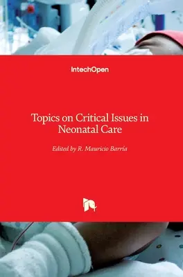 Themen zu kritischen Fragen der Neugeborenenversorgung - Topics on Critical Issues in Neonatal Care