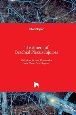Behandlung von Verletzungen des Plexus brachialis - Treatment of Brachial Plexus Injuries