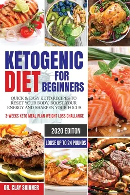 Ketogene Diät für Einsteiger: Schnelle & einfache Keto-Rezepte, um Ihren Körper zurückzusetzen, Ihre Energie zu steigern und Ihren Fokus zu schärfen 3-Wochen-Keto-Mahlzeit Plan Gewicht L - Ketogenic Diet for Beginners: Quick & Easy Keto Recipes to Reset your Body, Boost your Energy and Sharpen your Focus 3-weeks Keto Meal Plan Weight L