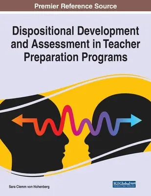 Dispositionsentwicklung und -beurteilung in der Lehramtsausbildung - Dispositional Development and Assessment in Teacher Preparation Programs