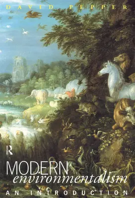 Moderner Umweltschützer: Eine Einführung - Modern Environmentalism: An Introduction