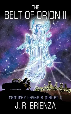 Der Gürtel des Orion II: Ramirez enthüllt den Planeten X - The Belt of Orion II: Ramirez Reveals Planet X