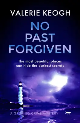 Keine vergebene Vergangenheit: Ein packender Kriminalroman - No Past Forgiven: A Gripping Crime Mystery