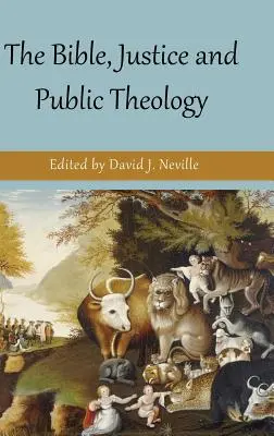 Die Bibel, die Gerechtigkeit und die öffentliche Theologie - The Bible, Justice and Public Theology