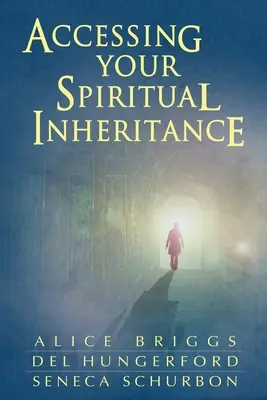 Zugang zu Ihrem spirituellen Erbe - Accessing Your Spiritual Inheritance