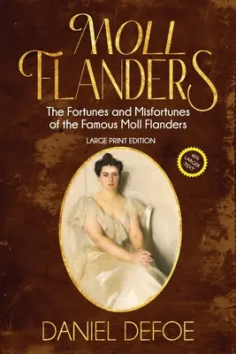 Moll Flanders (Mit Anmerkungen, Großdruck) - Moll Flanders (Annotated, Large Print)