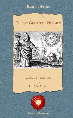 Dreimal Größter Hermes: Band II - Predigten - Thrice Greatest Hermes: Volume II - Sermons