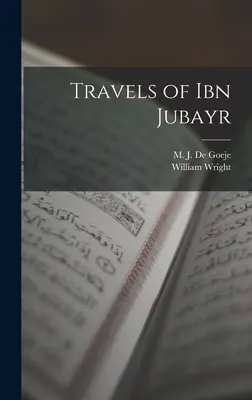 Die Reisen des Ibn Jubayr - Travels of Ibn Jubayr