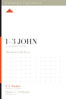 1-3 Johannes: Ein 12-wöchiges Studium - 1-3 John: A 12-Week Study