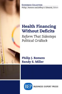 Gesundheitsfinanzierung ohne Defizite: Reformen ohne politischen Stillstand - Health Financing Without Deficits: Reform That Sidesteps Political Gridlock