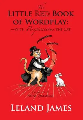 Das kleine rote Buch der Wortspiele: -mit Perspicacious the Cat - The Little Red Book of Wordplay: -with Perspicacious the Cat