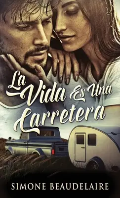 La Vida Es Una Carretera (Das Leben ist eine Straße) - La Vida Es Una Carretera