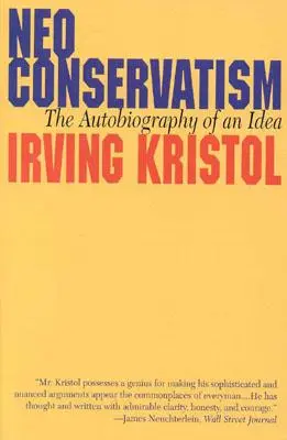 Neokonservatismus: Die Autobiographie einer Idee - Neo-conservatism: The Autobiography of an Idea