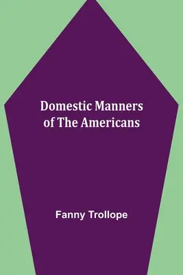 Häusliche Gebräuche der Amerikaner - Domestic Manners of the Americans