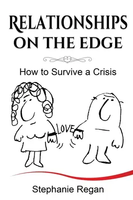 Beziehungen am Abgrund: Wie man eine Krise überlebt - Relationships on the Edge: How to Survive a Crisis