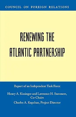 Die Erneuerung der Atlantischen Partnerschaft - Renewing the Atlantic Partnership