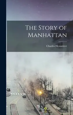 Die Geschichte Manhattans - The Story of Manhattan