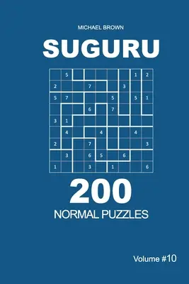 Suguru - 200 normale Rätsel 9x9 (Band 10) - Suguru - 200 Normal Puzzles 9x9 (Volume 10)