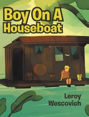 Junge auf einem Hausboot - Boy On A Houseboat