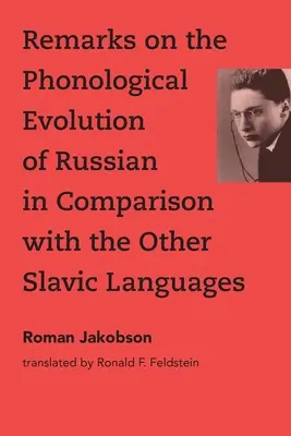 Bemerkungen zur phonologischen Entwicklung des Russischen im Vergleich mit den anderen slawischen Sprachen - Remarks on the Phonological Evolution of Russian in Comparison with the Other Slavic Languages