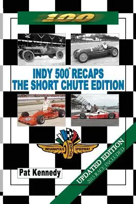 Indy 500-Rückblicke - Die Short Chute-Ausgabe - Indy 500 Recaps - The Short Chute Edition