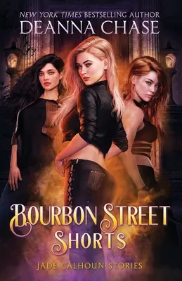 Bourbon Street-Kurzgeschichten - Bourbon Street Shorts