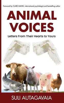 Animal Voices: Briefe aus ihren Herzen an dich - Animal Voices: Letters From Their Hearts to Yours