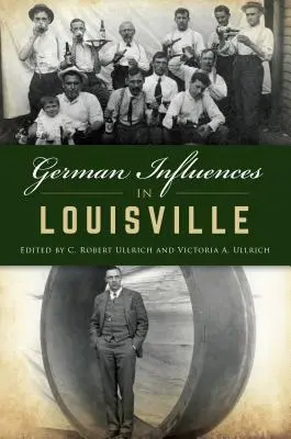 Deutsche Einflüsse in Louisville - German Influences in Louisville