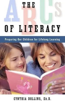 Das ABC der Alphabetisierung: Die Vorbereitung unserer Kinder auf lebenslanges Lernen - The ABCs of Literacy: Preparing Our Children for Lifelong Learning