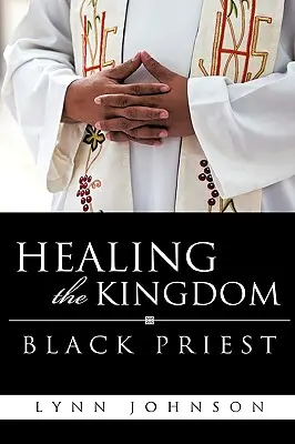 Das Königreich des schwarzen Priesters heilen - Healing The Kingdom Black Priest