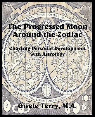Der fortschreitende Mond im Tierkreis - The Progressed Moon Around the Zodiac