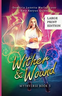 Verwelken & Wunden: Eine Urban-Fantasy-Akademie-Reihe für junge Erwachsene Großdruckversion - Wither & Wound: A Young Adult Urban Fantasy Academy Series Large Print Version