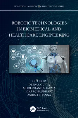 Robotertechnologien in der Biomedizintechnik und im Gesundheitswesen - Robotic Technologies in Biomedical and Healthcare Engineering