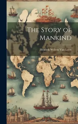 Die Geschichte der Menschheit - The Story of Mankind