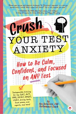 Besiegen Sie Ihre Prüfungsangst: Wie Sie bei jeder Prüfung ruhig, zuversichtlich und konzentriert bleiben! - Crush Your Test Anxiety: How to Be Calm, Confident, and Focused on Any Test!