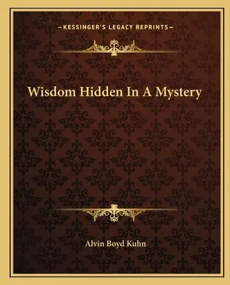 Verborgene Weisheit in einem Mysterium - Wisdom Hidden In A Mystery