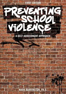 Gewaltprävention an Schulen: Ein Ansatz zur Selbsteinschätzung - Preventing School Violence: A Self-Assessment Approach