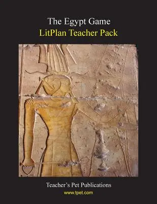 Litplan Teacher Pack: Das Ägyptenspiel - Litplan Teacher Pack: The Egypt Game