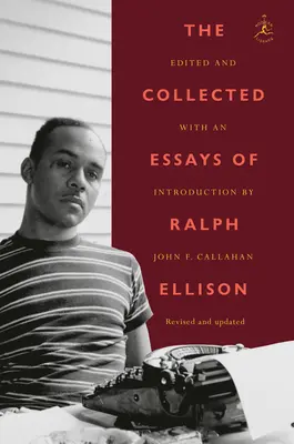 Die gesammelten Essays von Ralph Ellison - The Collected Essays of Ralph Ellison