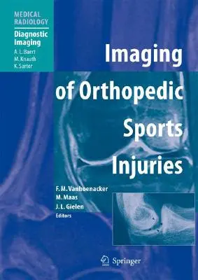 Bildgebung bei orthopädischen Sportverletzungen - Imaging of Orthopedic Sports Injuries