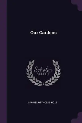 Unsere Gärten - Our Gardens