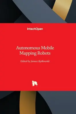 Autonome mobile Kartierungsroboter - Autonomous Mobile Mapping Robots